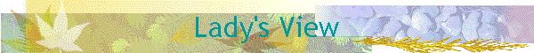 Lady's View